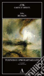 Turner e i preraffaelliti libro