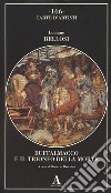Buffalmacco e il trionfo della morte libro di Bellosi Luciano Bartalini R. (cur.)