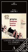 La nuova architettura e il Bauhaus libro