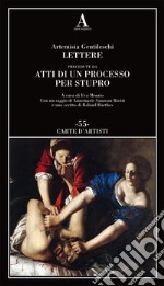 Lettere precedute da «Atti di un processo per stupro» libro