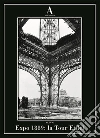 Expo 1889: la Tour Eiffel