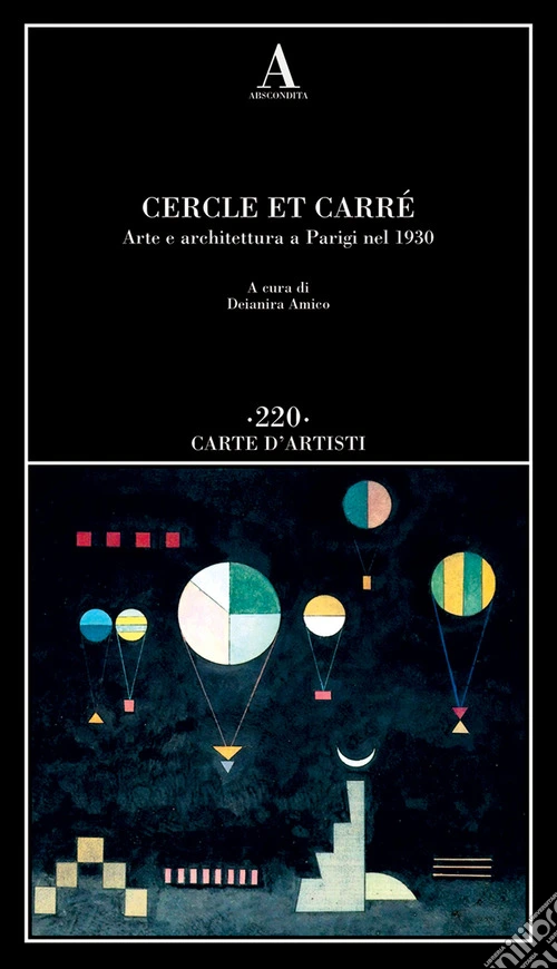 Cercle et Carré. Arte e architettura a Parigi nel 1930
