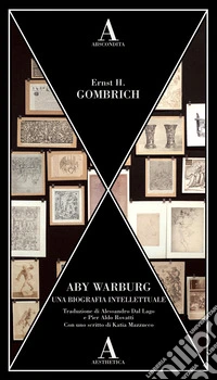 Aby Warburg. Una biografia intellettuale libro