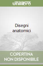 Disegni anatomici