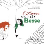 L'amore secondo Hesse. Ediz. illustrata