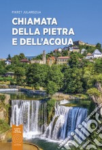 Chiamata della pietra e dell'acqua libro