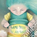 Siamo stelle-We are stars libro