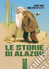 Le storie di Alazor libro