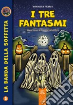 I tre fantasmi libro