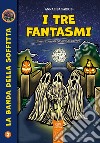 I tre fantasmi libro di Fabris Annalisa