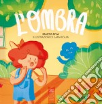 L'ombra. Ediz. illustrata libro