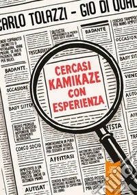 Cercasi Kamikaze con Esperienza libro