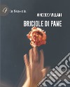 Briciole di pane libro di Villani Vincenzo