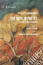 The hope in poetry. Towards a new humanism