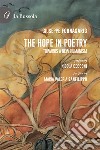 The hope in poetry. Towards a new humanism libro di Fornasarig Giuseppe