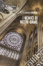 I nemici di Notre-Dame libro