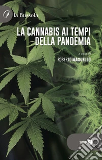 La cannabis ai tempi della pandemia libro