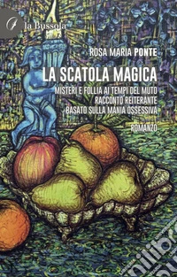 La scatola magica libro