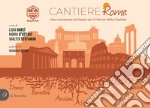 Cantiere Roma. Idee e proposte dal basso per il rilancio della Capitale libro