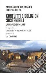 Conflitti e soluzioni sostenibili. La mediazione familiare