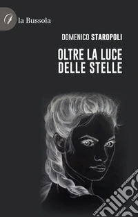 Oltre la luce delle stelle libro