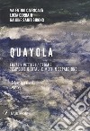 Quayola. Forze / Vettori / Cromie. Tempeste digitali e moti in espansione. Ediz. illustrata libro