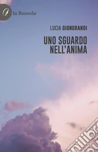 Uno sguardo nell'anima libro