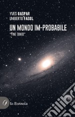 Un mondo im-probabile. «Fine tuned» libro