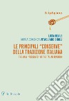 Le principali «Conserve» della tradizione italiana. The main «Preserves» of the italian tradition. Ediz. bilingue libro