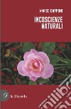 Incoscienze naturali libro