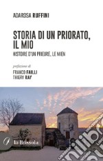 Storia di un priorato, il mio