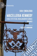 Macelleria Kennedy libro