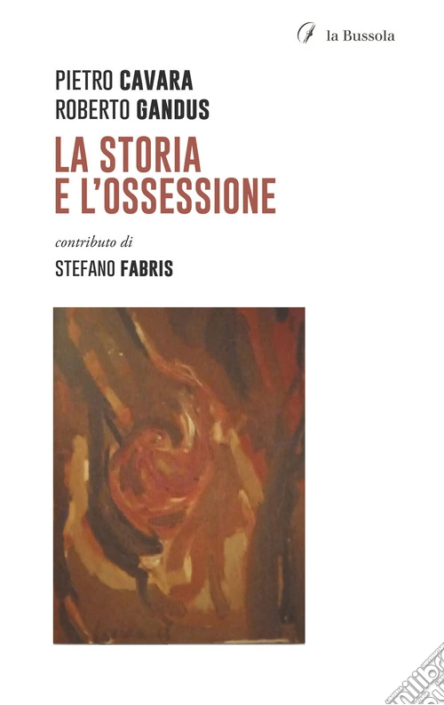 La storia e l'ossessione