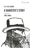 A gangster's story libro di Lo Bue Gaetano