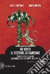 Ho vinto il Festival di Sanremo. Storie di vita e di musica raccontate da chi il Festival lo ha vinto libro di Rettani Marco Donvito Nico