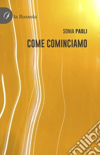 Come cominciamo