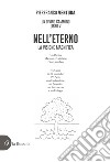 Nell'eterno. La visione magnifica libro di Ventura Pierfranco