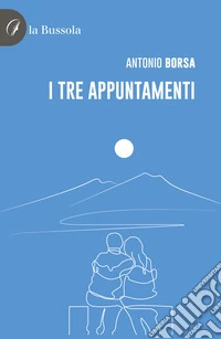 I tre appuntamenti libro