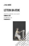 Lettera da Atene libro di Ducic Jovan Ducic S. (cur.)