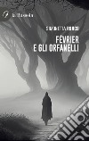 Février e gli orfanelli libro