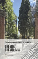 Ohi vita, ohi vita mia libro