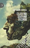 Celestino Severino secondo libro