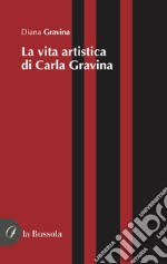 La vita artistica di Carla Gravina