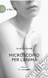 Microscopio per l'anima libro