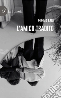 L'amico tradito
