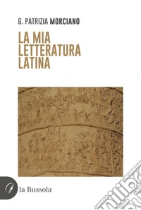 La mia letteratura latina libro