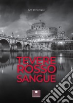 Tevere rosso sangue libro