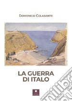 La guerra di Italo libro