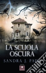 La scuola oscura libro