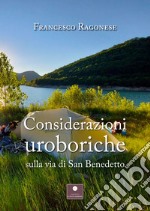 Considerazioni uroboriche sulla via di San Benedetto libro